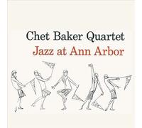 Jazz at Ann Arbor by Chet Baker Quartet (Record, 2018)