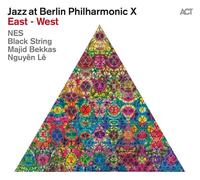 Nes - Jazz At Berlin Philharmonic X: East - West