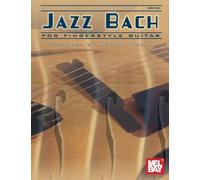 Jazz Bach For Fingerstyle Guitar