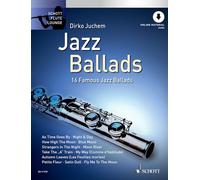 Jazz Ballads: 16 Famous Jazz Ballads: 16 Famous Jazz Ballads. flute. (Schott Flute Lounge)