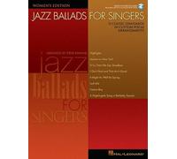 Jazz Ballads for Singers - Women's Edition (Book/Online Audio): 15 Classic Standards in Custom Vocal Arrangements Women's Edition