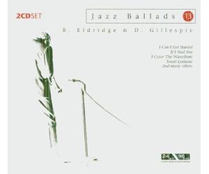 Jazz Ballads Roy Eldridge and Dizzy Gillespie (CD) Album