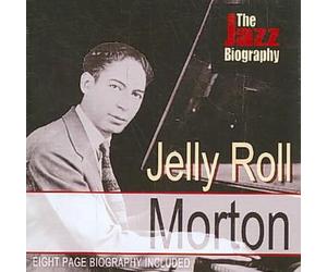 Jazz Biography - Jelly Roll Morton Compact Disc