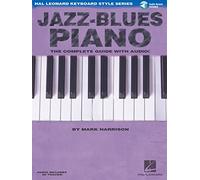 Jazz Blues Piano (Hal Leonard Keyboard Style) (Includes Online Access Code): The Complete Guide with Audio!