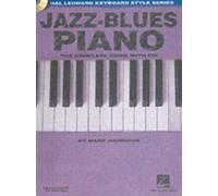 Jazz-Blues Piano : The Complete Guide with Audio!