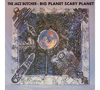 Jazz Butcher - Big Planet Scarey Planet [VINYL]