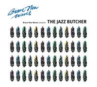 Jazz Butcher - Brave New Waves Session (Blue Vinyl) [VINYL]