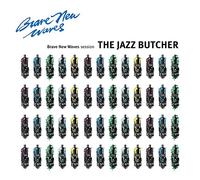 Jazz Butcher - Brave New Waves Session [VINYL]