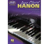 Jazz Chord Hanon: 70 Exercises for the Beginning to Professional Pianist: Musicians Institute