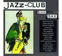 Jazz Club - Tenor Sax by John Coltrane, Sonny Rollins, Zoot Sims, Wardell Gray, Hank Mobley, Ben Webster, (1989-08-22)