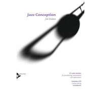 Jazz Conception: 21 solo etudes for jazz phrasing, interpretation and improvisation. Posaune.