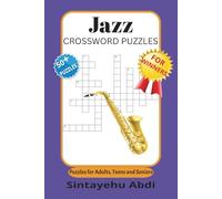 JAZZ CROSSWORD PUZZLES: Puzzles for Adults, Teens and Seniors