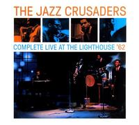 Jazz Crusaders - Complete Live At The Lighthouse