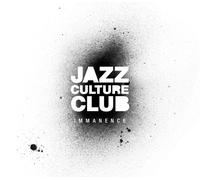 Jazz Culture Club - Immanence