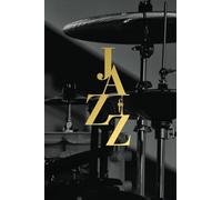 Jazz Drums: Cool drummer jazz music notebook journal to write in 6x9 150 lined pages