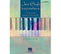 Jazz Etude Inspirations: Eight Piano Etudes Inspired by the Masters