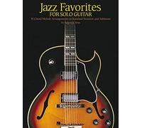 Jazz Favorites for Solo Guitar: Chord Melody Arrangements in Standard Notation and Tab