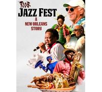 Jazz Fest: A New Orleans Story 4K [Ultra HD]