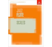 Jazz Flute Scales Levels/Grades 1-5 (ABRSM Exam Pieces)