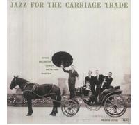 Jazz For The Carriage Trade (reissue)