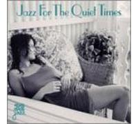 Jazz for the Quiet Times By Various Artists (1999-12-23)