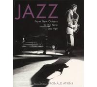 Jazz: From New Orleans to the New Jazz Age