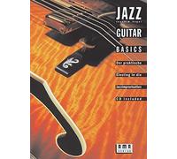 Jazz Guitar Basics. Inkl. CD.: Der praktische E, Vogel.