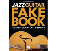 Jazz Guitar Fake Book - Volume 1: Lead Sheets for 200 Jazz Standards
