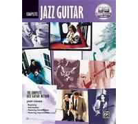 Jazz Guitar Method Complete: Beginning / Intermediate / Mastering Chord/Melody /
