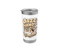 Jazz Hands Don't Work on Trombone Jazz Trombone Stainless Steel Insulated Tumbler