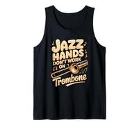 Jazz Hands Don't Work on Trombone Jazz Trombone Tank Top