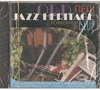 Jazz Heritage: Old, New, Borrowed and Blue