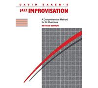Jazz Improvisation (Revised): A Comprehensive Method for All Musicians