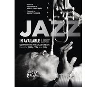 Jazz in Available Light: Illuminating the Jazz Greats from the 1960s, ’70s and ’80s