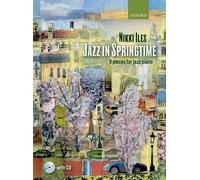 Jazz in Springtime + CD: 9 pieces for jazz piano (Nikki Iles Jazz series) (2013)