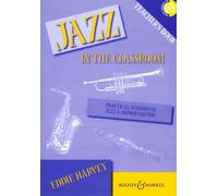 Jazz in the Classroom: Teacher's Book: Practical Sessions in Jazz and Improvisation