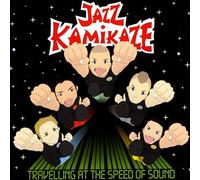 JAZZKAMIKAZE - TRAVELLING AT THE SPEED OF SOUND - New CD - S11501z