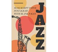 JAZZ MANUSCRIPT PAPER PENTAGRAM: Staff music pentagram 12 staves per page, more than 100 pages with funny images, customizable.