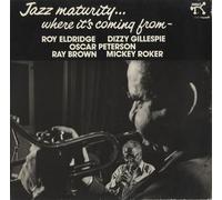 Jazz Maturity / Eldridge, Gillespie, Peterson