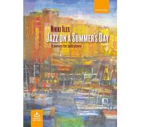Jazz on a Summer's Day + CD: 9 pieces for jazz piano (Nikki Iles Jazz series)