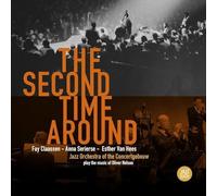 Jazz Orchestra of the Concertgebouw & Fay Claassen & Anna Serierse & Esther Van Hees - The Second Time Around