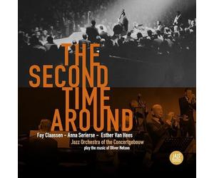Jazz Orchestra of the Concertgebouw & Fay Claassen & Anna Serierse & Esther Van Hees - The Second Time Around