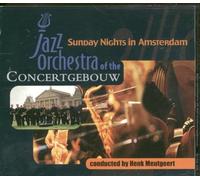 Jazz Orchestra Of The Concertgebouw - Sunday Nights In Amsterdam