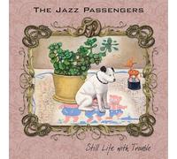 JAZZ PASSENGERS - Still Life With Trouble