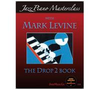 Jazz Piano Masterclass - Drop 2 Book