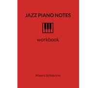 Jazz Piano Notes - workbook