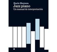 Jazz piano: Un manual de interpretación