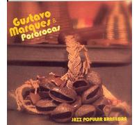 Jazz Popular Brasileira by Gustavo Marques & Pororocas (2008-10-21)