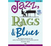 Jazz, Rags and Blues Volume 2 (book and CD): 8 original Pieces for the early intermediate to intermediate Pianist (Jazz, Rags & Blues)