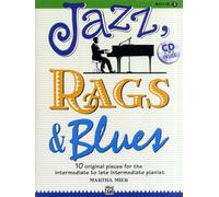 Jazz, Rags and Blues Volume 3 (book and CD): 10 original Pieces for the intermediate to late intermediate Pianist (Jazz, Rags & Blues)